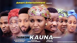 TARKON KAUNA EPISODE 7 SEASON 1 ORIGINAL LATEST HAUSA SERIES DRAMA [upl. by Gosselin326]