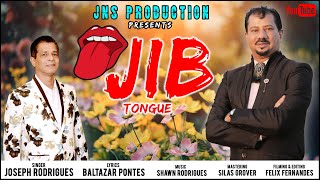 JIB Tongue  Konkani song by JOSEPH RODRIGUES  Lyrics BALTAZAR PONTES  Music SHAWN RODRIGUES [upl. by Naeloj]