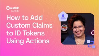 How to Add Custom Claims to ID Tokens Using Auth0 Actions [upl. by Anha441]