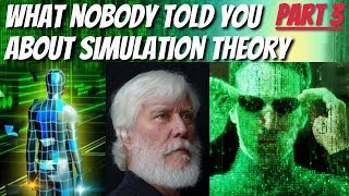 What Nobody Told You About Simulation Theory  Part 3 [upl. by Erastes19]