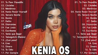 Pop Music  Kenia OS  Cambios De Luna Álbum Completo  Mix 2023 [upl. by Netsirc]