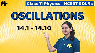 Oscillations Class 11 Physics  Chapter14 NCERT Solutions Questions 110 CBSE JEE NEET [upl. by Lemmuela]