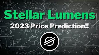 Stellar Lumens XLM in 2023 030 Price Prediction [upl. by Karalynn685]