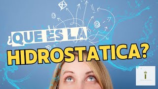 ✅La hidrostática y sus aplicaciones en la vida real ¡conoce su alcance en diferentes campos [upl. by Georgi]