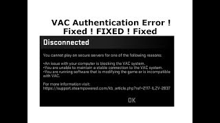 FIXEDCs Go  You Cannot Play On Secure Server Vac Authentication ErrorGaming 25thAugust2017 [upl. by Ariait]