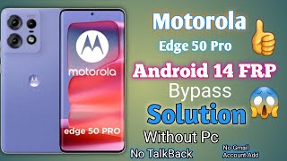 Motorola Edge 50 Pro FRP Bypass Google Account Bypass motofrpbypass googleaccount google [upl. by Hernando]