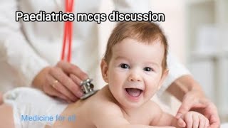 Paediatrics mcqs discussion 2 [upl. by Kielty]