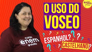 O USO DO VOSEO NO ESPANHOL  Resumo de Espanhol para o Enem [upl. by Bowrah]