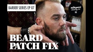 PATCHY BEARD FIX Barber Beard Trim amp Shave Series Ep 07 [upl. by Burleigh]