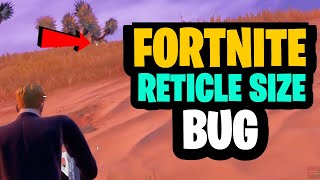 Fortnite Reticle BUG  Fortnite Reticle Size Getting Bigger and Bigger  Fix for reticle bug [upl. by Aniaz217]