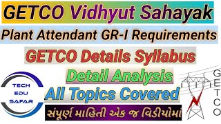 GETCO EXAM DETAILS SYLLABUSPLANT ATTENDANT GRI DETAIL SYLLABUSGETCO REQUIREMENTS 2024 [upl. by Alih]