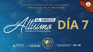 Día 7 Campaña Evangelistica  Al abrigo del Altísimo  Pr Lázaro Cedano  IASD Linaje Real [upl. by Aleyam]