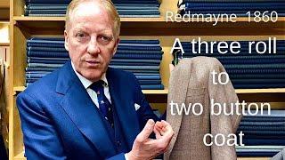 Savile Row Tailoring  A three roll to two button coat [upl. by Ramar]