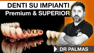 Denti Fissi su Impianti dentali confronto linea PREMIUM e SUPERIOR [upl. by Sherburn774]