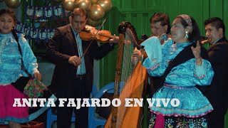 ANITA FAJARDO Y LOS CORDILLERANOS DE ANCASH  CHIMAYCHIS EN VIVO [upl. by Vano640]