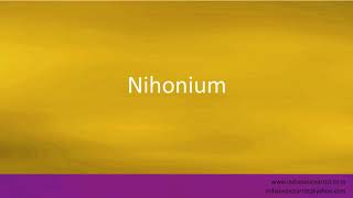 Pronunciation of the words quotNihoniumquot [upl. by Silohcin318]