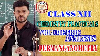 💥💥CLASS XII CHEMISTRY PRACTICALS  VOLUMETRIC ANALYSIS  PERMANGANOMETRY [upl. by Tnecniv]