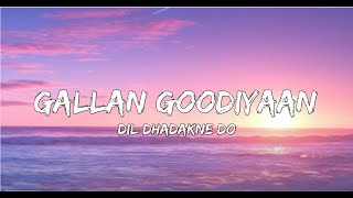 Gallan Goodiyaan lyrics  Dil Dhadakne Do [upl. by Chura441]