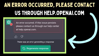 How to Fix quotAn error occurred Please contact us through helpopenaicom Error in ChatGPT [upl. by Alben]