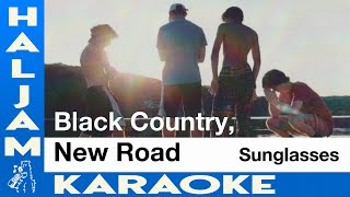 Black Country New Road  Sunglasses karaoke [upl. by Patrick]