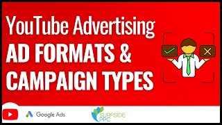 YouTube Advertising Ad Formats and Campaign Types 2023 [upl. by Munsey]