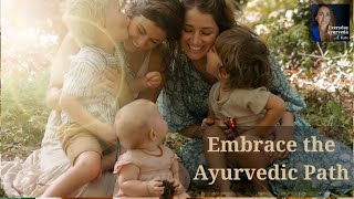 Embrace the Ayurvedic Path From Conception to Postpartum Healing [upl. by Ataliah]