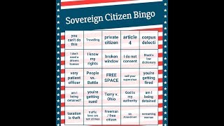 Sovereign Citizen Bingo 3 Officer401 and AngryCops [upl. by Donaldson]