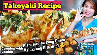 Takoyaki PangNegosyo Recipe Complete With Costing [upl. by Maroney]