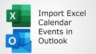 Create Calendar Events in Excel and Import Them In Outlook [upl. by Sueahccaz]