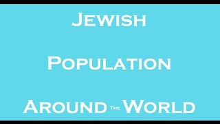 10 Facts  Jewish Population Around The World [upl. by Harpole895]