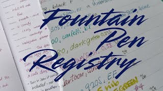 UPDATED UPDATE Fountain Pen Registry  My personal 100 entry registry [upl. by Narmis]