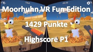 MOORHUHN VR FUN EDITION  1429 PUNKTE  Highscore P1 so far [upl. by Gnut417]