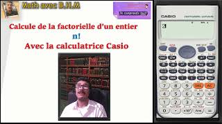 Calcule de la factorielle dun entier n Avec la calculatrice Casio 991fx [upl. by Laing]