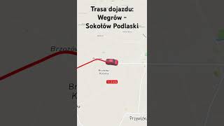 Trasa dojazdu Wegrów  Sokołów Podlaski [upl. by Sualohcin]