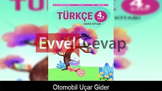 Otomobil Uçar Gider Metni Etkinlik Cevapları 4 Sınıf Türkçe [upl. by Emersen]