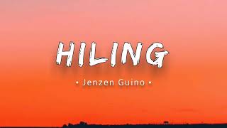 Hiling  Jay R Siaboc  Jenzen Guino Cover  Lyrics [upl. by Eirojam]