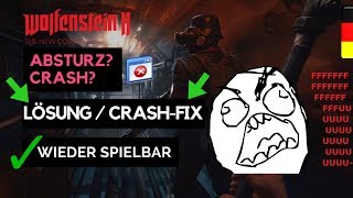 Wolfenstein 2 stürzt ab  So könnt Ihr weiterspielen  Crash FixLösung  Deutsch  HowTo  Guide [upl. by Nnaira]