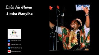 Baba na mama by Simba Wanyika [upl. by Va108]