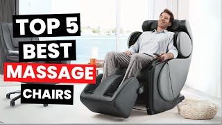 Top 5 Best Massage Chairs 2024 [upl. by Yartnod]