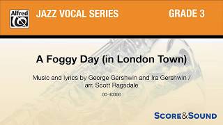 A Foggy Day in London Town arr Scott Ragsdale – Score amp Sound [upl. by Hteb215]