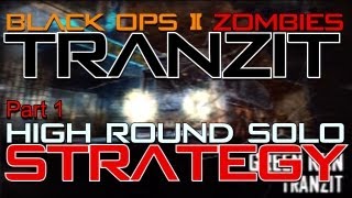 TranZit High Round Solo Strategy Part 1  Black Ops 2 Zombies [upl. by Ayekam]