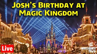 🔴Live Celebrating Joshs Birthday at Magic Kingdom  Walt Disney World Live Stream  5324 [upl. by Enyar388]