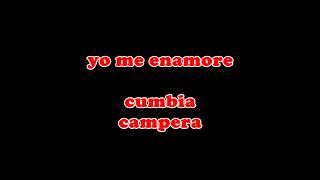 YO ME ENAMORE version cumbia CAMPERA AMARAZUL demo [upl. by Riker]