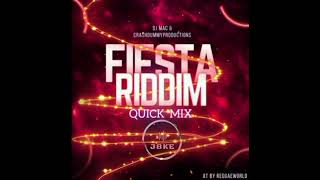 Fiesta Riddim Quick Mix J8KEOFFICIAL [upl. by Nairadal]