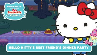 Hello Kitty’s Best Friend Dinner Party  Hello Kitty and Friends Supercute Adventures S9 EP9 [upl. by Frieder]