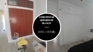 🎨 Pintar tu Viejo Armario de Blanco ❤️ DIY TUTORIAL [upl. by Aniweta]