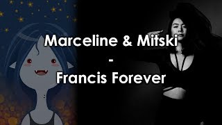 Mitski amp Marceline  Francis Forever Mashup [upl. by Ingeberg137]