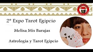 Melisa Mis Baraja  Astrologia y Tarot Egipcio  2º Expo Tarot Egipcio [upl. by Auqenwahs]