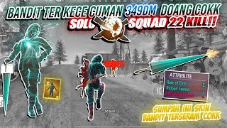 CUMAN 350DM BANDIT LEGEND RILIS LAGI WARNANYA KECE BANGET SUMPAHH😭 SOLO VS SQUAD 22KILL [upl. by Ednargel258]