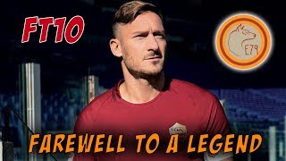 Francesco Totti 10  Farewell to a Legend [upl. by Hamon]